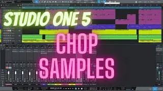 Studio One How to Chop and Sample