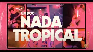 Nada Tropical - Documentary