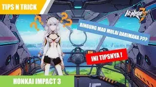 Tips Main Honkai Impact 3 Server SEA untuk Pemula  | Tips n Trick #1