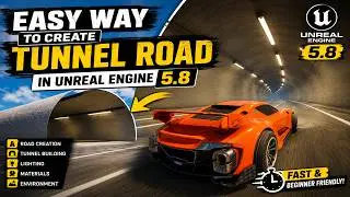 Create Amazing Road Tunnels in Unreal Engine 5.8