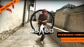 CS:GO | Mini Movie 2 [MM2]