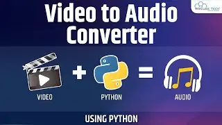 How to Convert Video to Audio Using Python | Tech Free