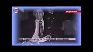 Yılmaz güney 1984 NEWROZ konuşması