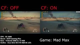 Mad Max - R5 3600 + RX 570 CF ON /OFF