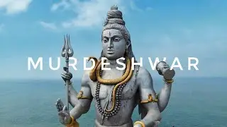 MURDESHWAR | KARNATAKA COASTAL SERIES EP 02