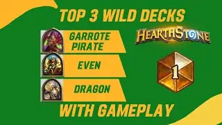 Top Three Wild Decks | Legend Hearthstone - Whizbang's Workshop