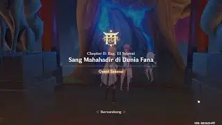 Genshin Impact : Quest Sang Mahahadir di Dunia Fana [Indonesia]