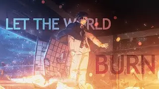 Demon Slayer - Let The World Burn [4K, AE]