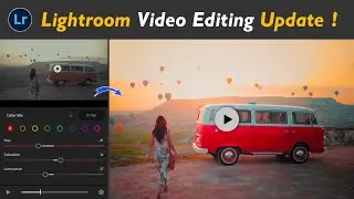 Lightroom Video Editing Update 7.4.1 Version🔥 | Lightroom Se Video Editing Kaise Kare? - SK EDITZ