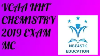 2019 VCE NHT Chemistry Exam Multiple Choice Suggested Solutions