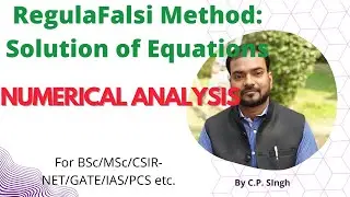 Regula Falsi Method||Solution of Transcendental Equations|| Numerical Analysis||Lecture-10
