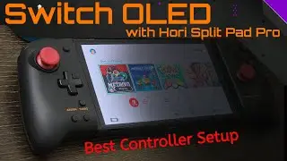 Nintendo Switch OLED + Hori Split Pad Pro - The Best Combination Ever!