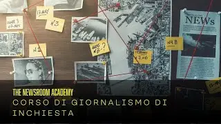 The Newsroom Academy- Corso di giornalismo di inchiesta