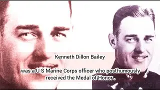 Kenneth Dillon Bailey  #history #ww2heroes