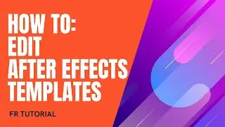 How To: Edit Templates in Adobe After Effects 2019 In Urdu and Hindi