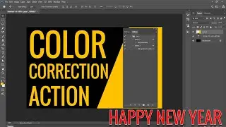 How to Create Color Correction Action in Photoshop cs3 | HAPPY NEW YEAR 2021