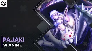 Pająki w Anime