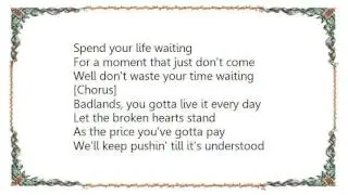 Bruce Springsteen - Badlands Phoenix 78 Lyrics