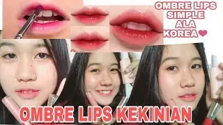 TUTORIAL OMBRE LIPS ALA KOREA UNTUK BIBIR INDONESIA , TERSIMPLE , GA MAHAL , MATTE ! TAPI GLOSSY ❤️