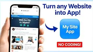 How To Convert Any Website Into a Mobile App for Android & iOS | NO CODING!