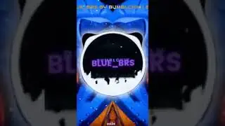 Blue BrS - BumBlchik   Bb  #shorts #clips #trend #music #song #remix