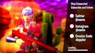 CUSTOM FORTNITE LOADING SCREEN INTRO ($5) 🔥