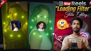 New Reels Loading Filter Effect In Instagram | New Trend Reels Video Edit Tutorial Prithwi Raj Tech.