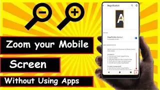 Zoom Mobile Screen | How To Zoom Mobile Screen In any Mobil | Zoom Your Phone Screen Hidden Trick🔥🔥