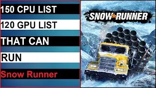 Can Your PC Run Snow Runner - Minimum System Requirement Explain