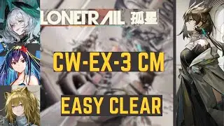 Double Trouble CW-EX-3 CM LoneTrail Event [Arknights] [アークナイツ]