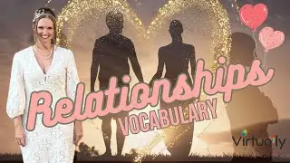 Relationships Vocabulary (Intermediate Plus B1.2+ English)