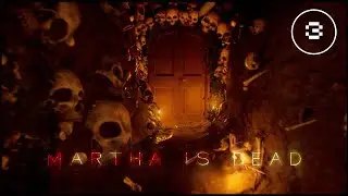 MARTHA IS DEAD/ПРОГУЛКА/Прохождение/#3