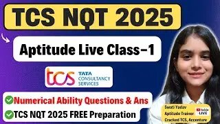 TCS NQT 2025 Aptitude Live Class-1 | TCS NQT Aptitude Questions and Answers 2025 | Tips & Tricks
