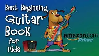 What Is The Best Beginning Guitar Book for Kids?