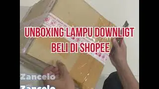 Unboxing Lampu Downlight Schneder Zancelo 2023 beli di shopee