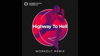 Highway to Hell (Handz Up Remix) by Power Music Workout [150 BPM]