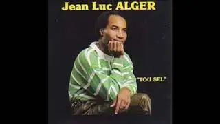 Jean-Luc Alger - Tou sèl