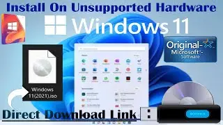 Install Windows 11 on Unsupported Hardware or PC | Download Windows 11 ISO file for Free