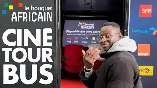 Évènement   Le bouquet africain Cine Tour Bus 1ère édition