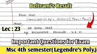 Beltrami Result for Legendary polynomial  || Lect 23 || Advanced Special function