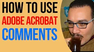 شرح كامل لتعلم استخدام التعليقات على PDF باحترافية | make comments in Adobe Acrobat | عمرو وايمان