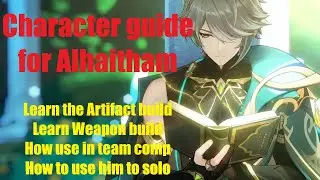 Alhaitham character guide the only one need ever need | Genshin Impact 3.7