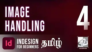 Images | Adobe Indesign for Beginners - Tamil Tutorial - Class 4