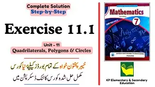 Exercise 11.1 Class 7 Maths KPK | Unit 11 - Quadrilaterals, Polygons and Circles | KPK New Book