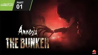 Amnesia - The Bunker: Gameplay Walkthrough - Part1 | NVIDIA RTX | Ultra Settings #amnesiathebunker