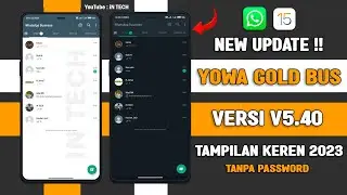 🈯WHATSAPP BUSINESS GOLD TERBARU 2023 !! YOWA GOLD BUSSINES V5.40 TERBARU 2023 - GRUP PISAH