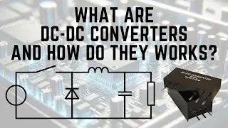 What are DC-DC Converters - How do DC-DC Converters Work