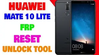 Huawei Mate 10 Lite FRP | Huawei RNE-L21 FRP Reset Done By Unlock Tool | Umar Mobile