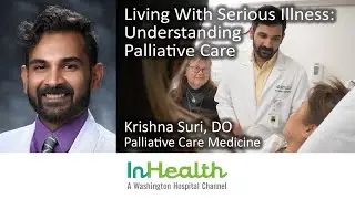 Living With Serious Illness: Understanding Palliative Care