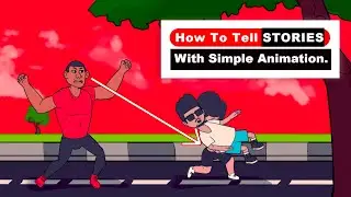 How To Tell Stories With Simple Animation